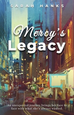 Mercy's Legacy by Hanks, Sarah