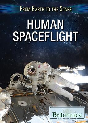 Human Spaceflight by Furgang, Adam