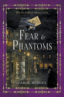 Fear & Phantoms by Hedges, Carol
