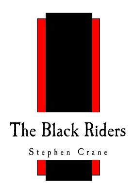 The Black Riders: And Other Lines by Crane, Stephen