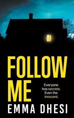Follow Me by Dhesi, Emma