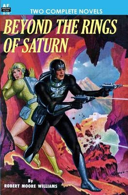 Beyond the Rings of Saturn & A Man Obsessed by Nourse, Alan E.