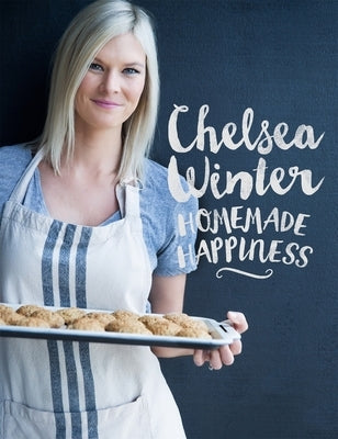 Homemade Happiness by Winter, Chelsea