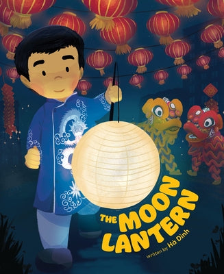 The Moon Lantern by Dinh, Hà