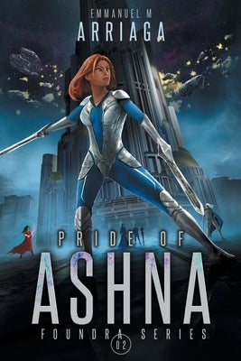 Pride of Ashna by Arriaga, Emmanuel M.
