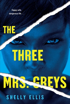 The Three Mrs. Greys by Ellis, Shelly