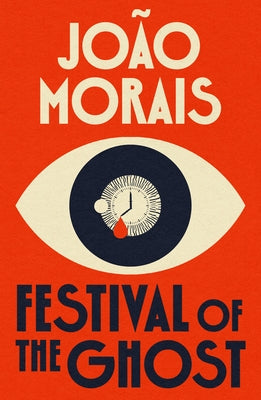 Festival of the Ghost by Morais, Jo?o