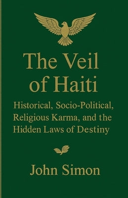 The Veil of Haiti by Simon, John