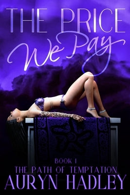 The Price We Pay by Hadley, Auryn
