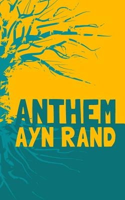 Anthem: Original & Unabridged by Rand, Ayn