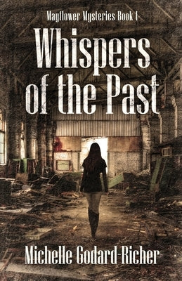 Whispers of the Past by Godard-Richer, Michelle