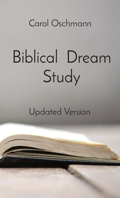 Biblical Dream Study: Updated Version by Oschmann, Carol