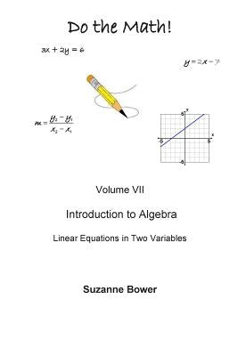 Do the Math: Linear Equations in Two Variables by Bower, Suzanne