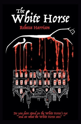 The White Horse by Harrison, Rebecca