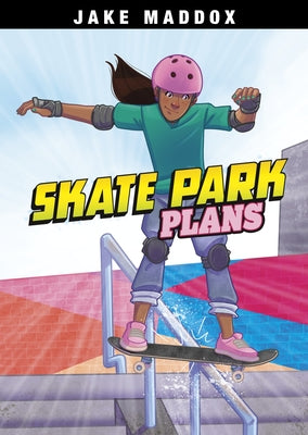 Skate Park Plans by Maddox, Jake