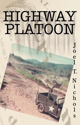 Highway Platoon by Nichols, Joel T.
