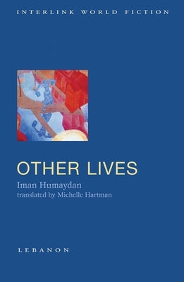 Other Lives by Humaydan, Iman