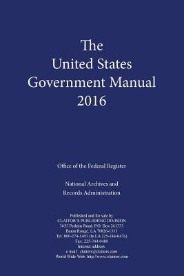 United States Government Manual (2016) by Office of the Federal Register