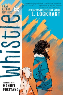 Whistle: A New Gotham City Hero by Lockhart, E.