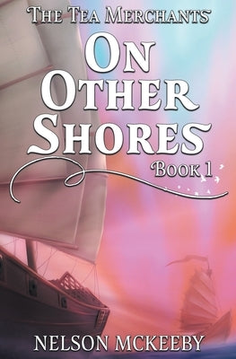 On Other Shores by McKeeby, Nelson