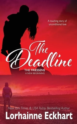 The Deadline by Eckhart, Lorhainne