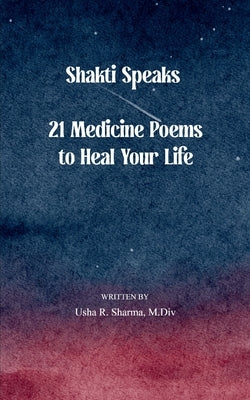 Shakti Speaks by Sharma, M. DIV Usha R.