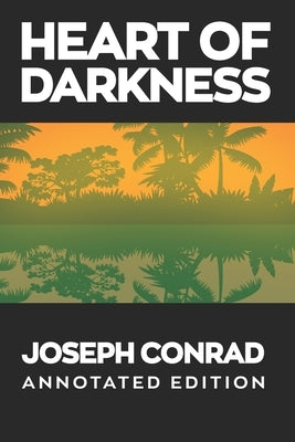 Heart of Darkness (Annotated) by Conrad, Joseph