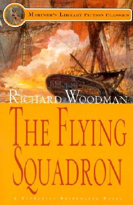 The Flying Squadron: #11 A Nathaniel Drinkwater Novel by Woodman, Richard