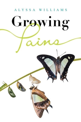 Growing Pains by Williams, Alyssa