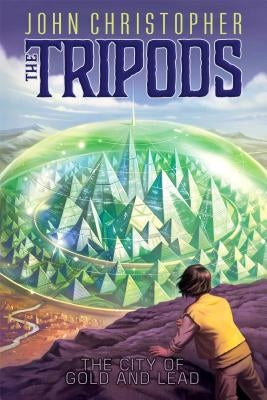 The City of Gold and Lead, 2 by Christopher, John