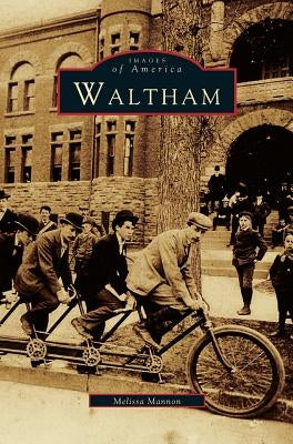 Waltham by Mannon, Melissa