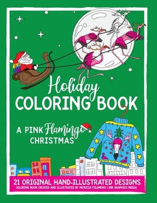 Holiday Coloring Book: A Pink Flamingo Christmas by Filomeno, Patricia