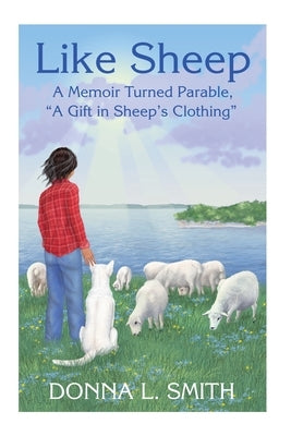 Like Sheep by Smith, Donna L.