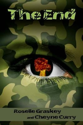 The End: Book One of the Sanctuary Series by Graskey, Roselle