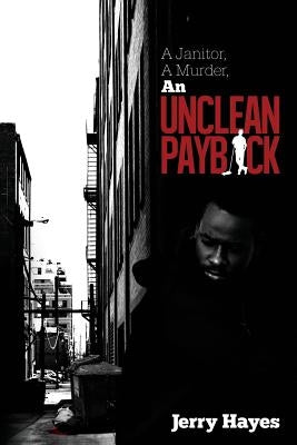 Unclean Payback by Hayes, Jerry