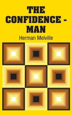The Confidence - Man by Melville, Herman