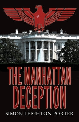 The Manhattan Deception by Leighton-Porter, Simon