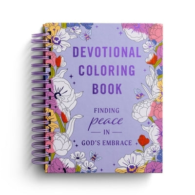 Finding Peace in God's Embrace: Devotional Coloring Book by Dayspring