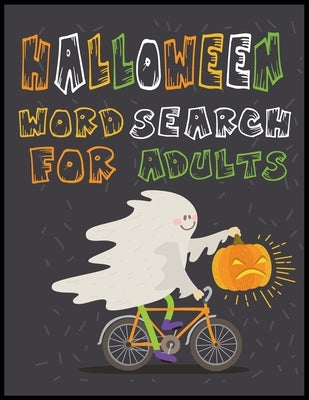Halloween Word Search for Adults: Word Search Puzzle Books For Adults and Teens, Large Print 120 Halloween Word Puzzle Book with Solutions, Easy to Ha by Savanx, West