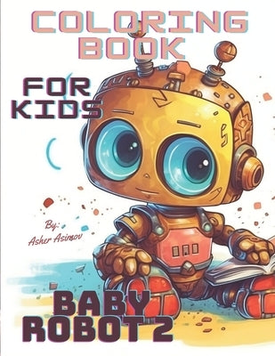 Coloring book for kids. "Numbers with Baby Robot" by Asimov, Asher