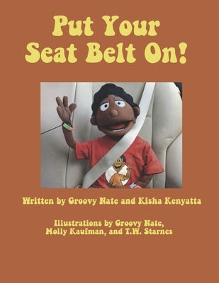 Put Your Seat Belt On! by Nate, Groovy