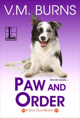 Paw and Order by Burns, V. M.