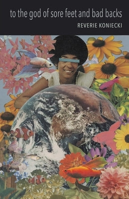 to the god of sore feet and bad backs by Koniecki, Reverie