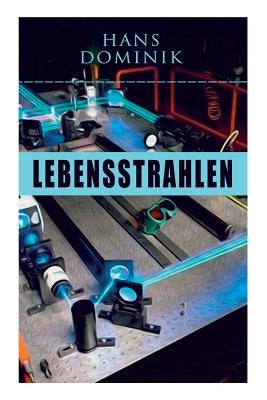 Lebensstrahlen by Dominik, Hans