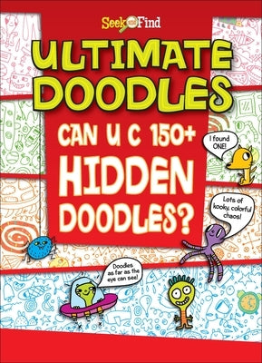 Ultimate Doodles: Seek and Find by Sequoia Kids Media