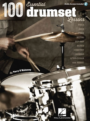 100 Essential Drumset Lessons Book/Online Audio by O'Mahoney, Terry