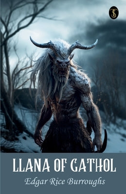 Llana Of Gathol by Burroughs, Edgar Rice