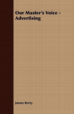 Our Master's Voice - Advertising by Rorty, James