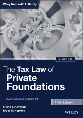 The Tax Law of Private Foundations: 2022 Cumulative Supplement by Hopkins, Bruce R.