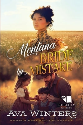Montana Bride by Mistake: A Western Historical Romance Book by Winters, Ava
